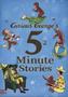 Curious George's 5-Minute Stories