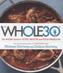 The Whole30: The 30-Day Guide to Total Health and Food Freedom