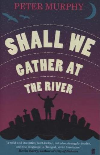 Shall We Gather at the River
