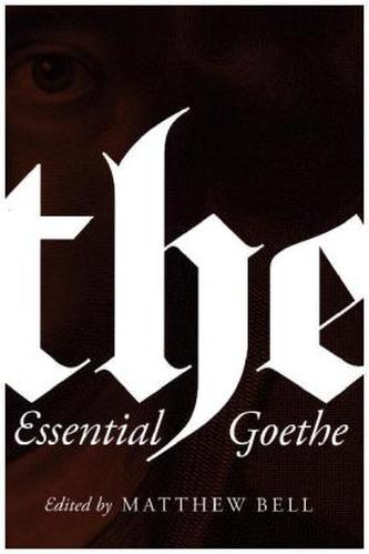 The Essential Goethe