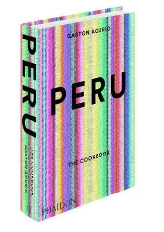 Peru: The Cookbook