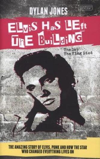 Elvis Has Left The Building