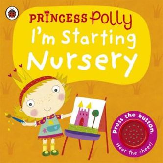 Princess Polly - I'm Starting Nursery, w. button