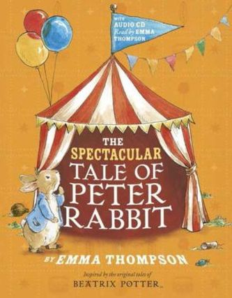 The Spectacular Tale of Peter Rabbit, w. Audio-CD