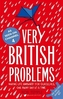Very British Problems. Sorry, dass Sie mir auf dem Fuß stehen, englische Ausgabe