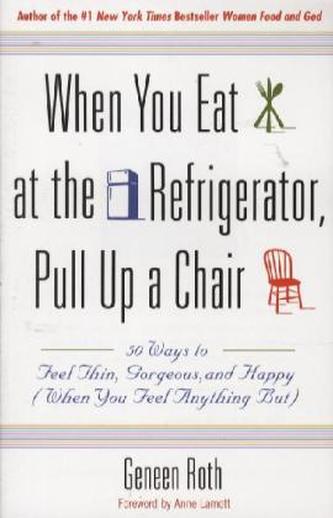 When You Eat at the Refrigerator, Pull Up a Chair