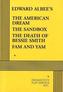 The American Dream, The Sandbox, The Death of Bessie Smith, Fam and Yam