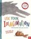 Use Your Imagination