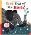 Get Out Of My Bath