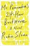 Mr Penumbra's 24-Hour Bookstore. Die sonderbare Buchhandlung des Mr. Penumbra, englische Ausgabe