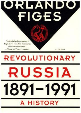 Revolutionary Russia, 1891-1991. Hundert Jahre Revolution, englische Ausgabe