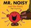 Mr. Noisy and the Giant