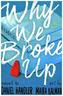 Why We Broke Up. 43 Gründe, warum es AUS ist, englische Ausgabe