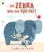 The Zebra Who Ran Too Fast. Das Zebra, das zu schnell rannte, englische Ausgabe