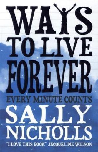 Ways To Live Forever. Wie man unsterblich wird, englische Ausgabe