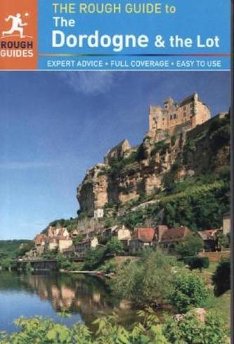 The Rough Guide to the Dordogne & the Lot