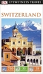 DK Eyewitness Travel Guide Switzerland