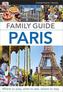 Eyewitness Travel Family Guide Paris