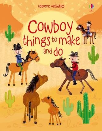 Cowboy things to make and do