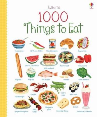 1000 Things to Eat. 1000 Dinge, die man essen kann, englische Ausgabe
