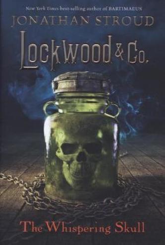 Lockwood & Co. - The Whispering Skull. Lockwood & Co. - Der Wispernde Schädel, englische Ausgabe