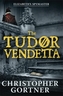 Elizabeth's Spymaster - The Tudor Vendetta. Die Tudor-Fehde, englische Ausgabe