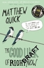 The Good Luck of Right Now. Die Sache mit dem Glück, englische Ausgabe