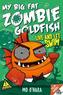 My Big Fat Zombie Goldfish - Live and Let Swim