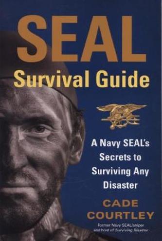 SEAL Survival Guide. Der Navy-SEAL-Survival-Guide, englische Ausgabe