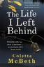 The Life I Left Behind. grabestreu, englische Ausgabe