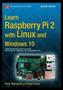 Learn Raspberry Pi 2 with Linux and Windows 10