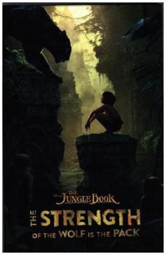 The Jungle Book: The Strength of the Wolf is the Pack