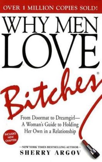 Why Men Love Bitches