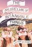 The Museum of Intangible Things. Das Glück wächst nicht auf Bäumen, englische Ausgabe