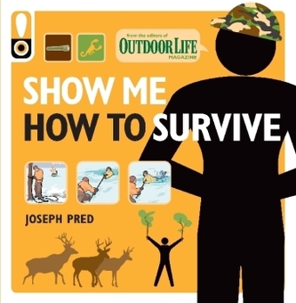 Outdoor Life: Show Me How to Survive