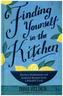 Finding Yourself in the Kitchen