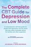 The Complete CBT Guide to Depression and Low Mood