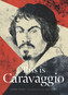 This is Caravaggio