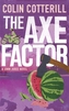 The Axe Factor. Mit Axt, Charme und Melone, englische Ausgabe
