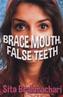 Brace Mouth False Teeth