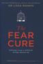 The Fear Cure