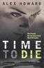 Time to die
