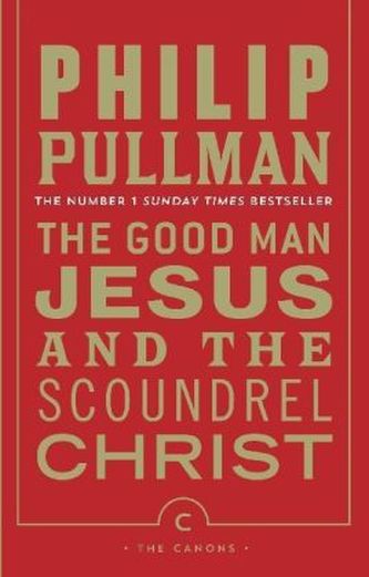 The Good Man Jesus and the Scoundrel Christ. Der gute Herr Jesus und der Schurke Christus, englische Ausgabe