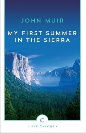 My First Summer in the Sierra