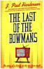 The Last of the Bowmans