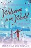Welcome To My World