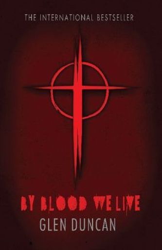 By Blood We Live