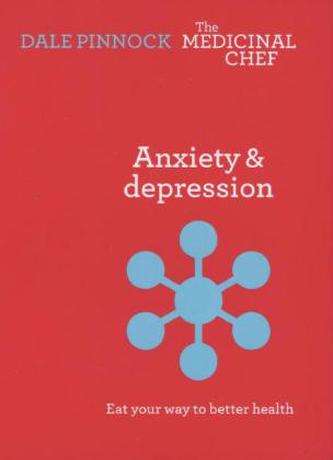 Anxiety & Depression: Eat Your Way to Better Health