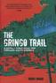 The Gringo Trail