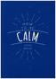 How to be Calm